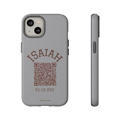 Isaiah 61:10 Phone Cases
