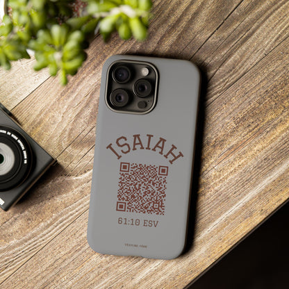 Isaiah 61:10 Phone Cases