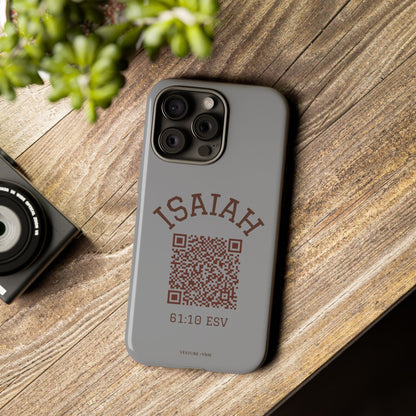 Isaiah 61:10 Phone Cases